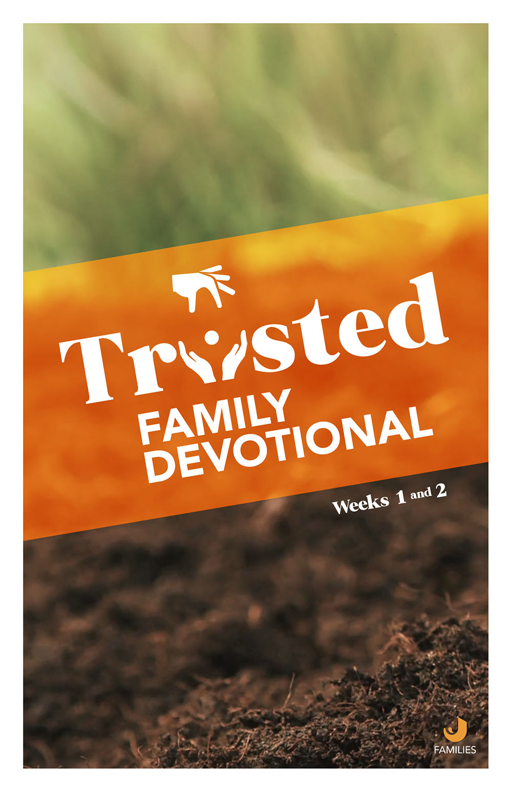 Trusted Family Devo